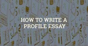 things to write a profile essay on